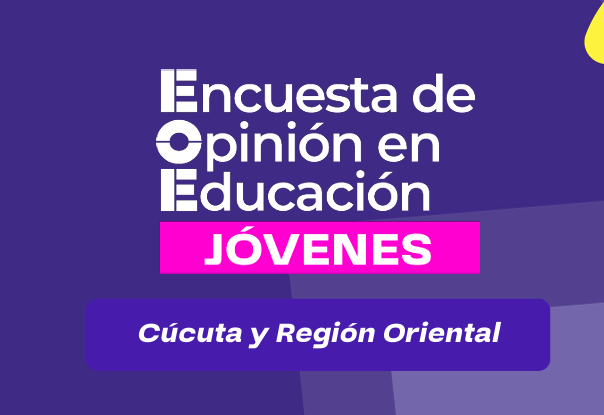 Encuesta de Opinión en Educación – Cúcuta y Región Oriental